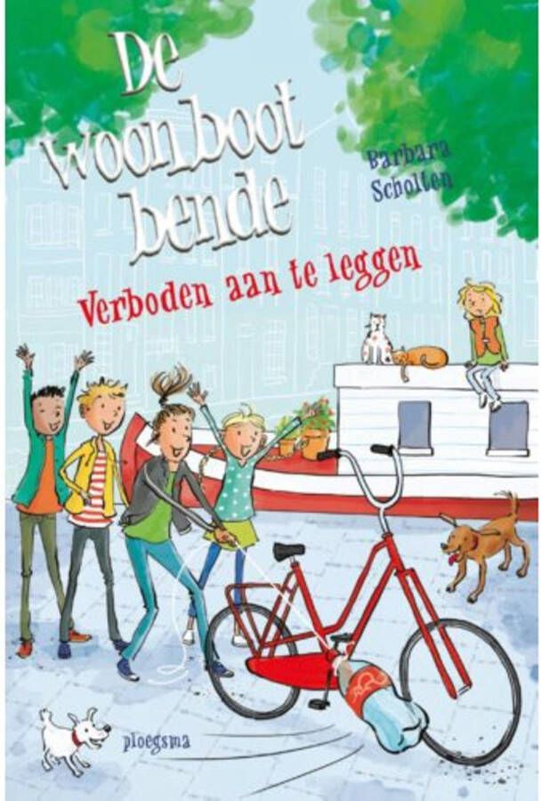 De woonbootbende: Verboden aan te leggen Barbara Scholten