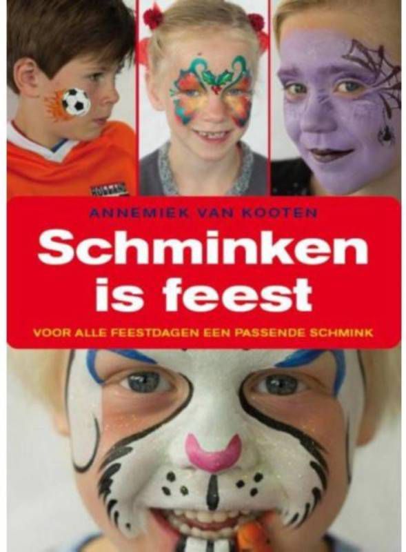 Schminken is feest Annemiek van Kooten