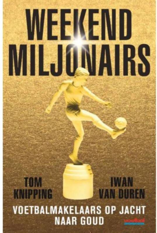 Weekendmiljonairs Tom Knipping en Iwan van Duren