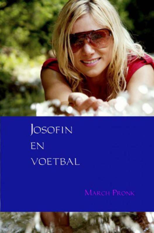Josofin en voetbal March Pronk